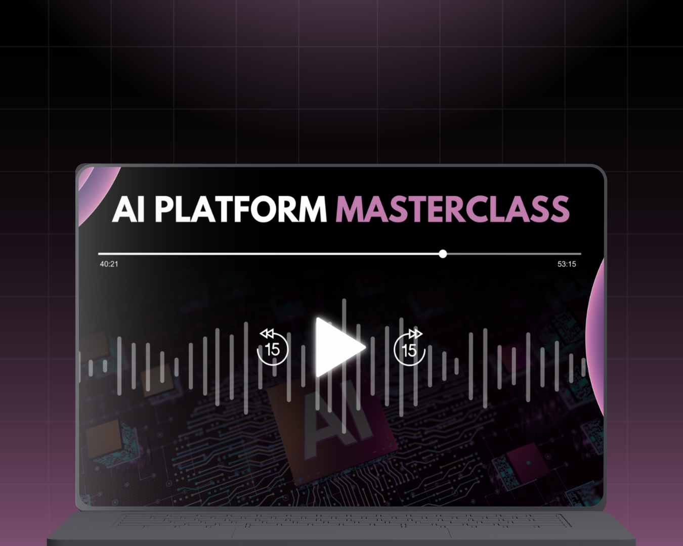 AI Platform Masterclass